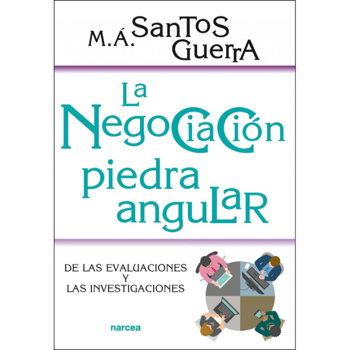 La negociación, piedra angular de las evaluaciones y las investigaciones